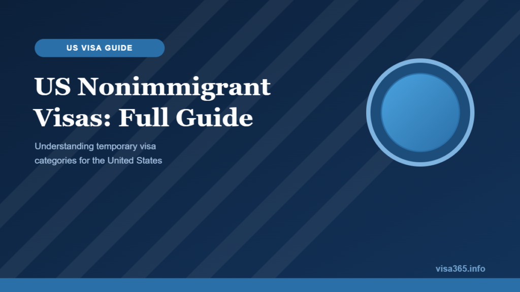 US Nonimmigrant Visas: Full Guide - visa365.info