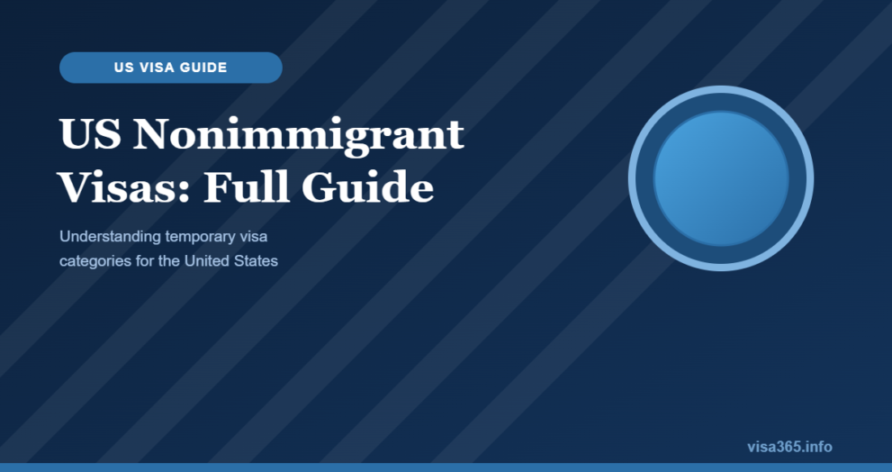 US Nonimmigrant Visas: Full Guide - visa365.info