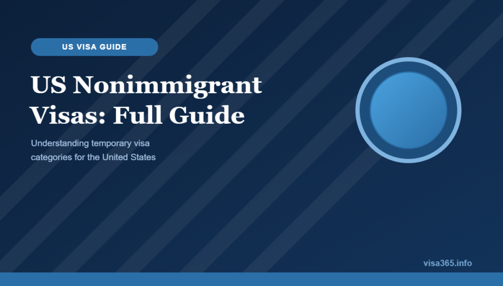 US Nonimmigrant Visas: Full Guide - visa365.info