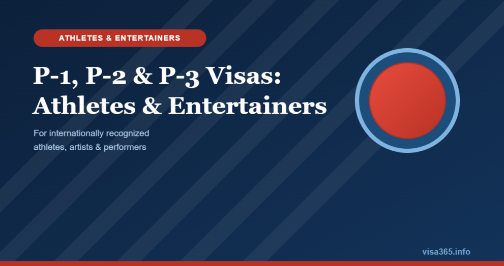 P-1, P-2 & P-3 Visas: Athletes & Entertainers - visa365.info